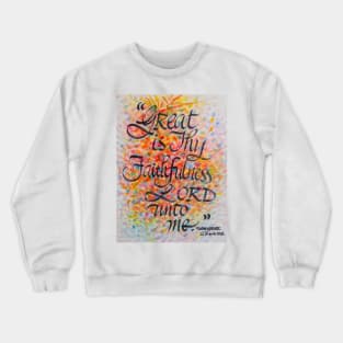 Great is thy Faithfulness! Crewneck Sweatshirt